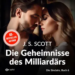 Cover - J.S. Scott - Die Sinclairs - Band 6 - Die Geheimnisse des Milliardärs - Xander