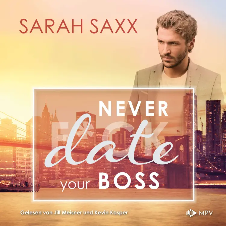 Cover von Sarah Saxx - New York Boss Reihe - Band 5 - Never date your Boss