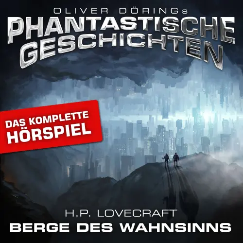 Cover - Phantastische Geschichten - Berge des Wahnsinns - Das komplette Hörspiel