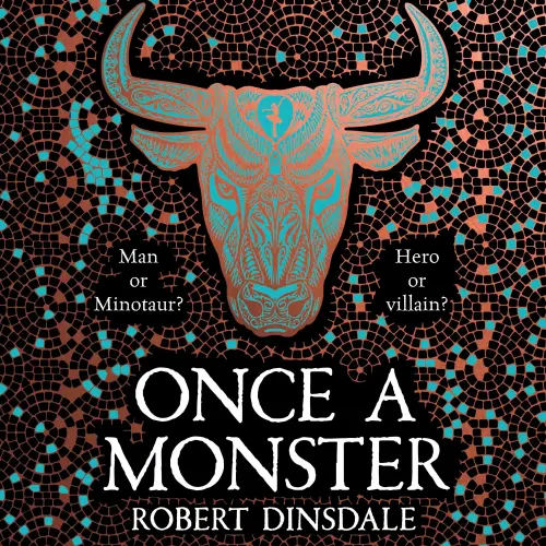 Cover von Robert Dinsdale - Once a Monster - A reimagining of the legend of the Minotaur