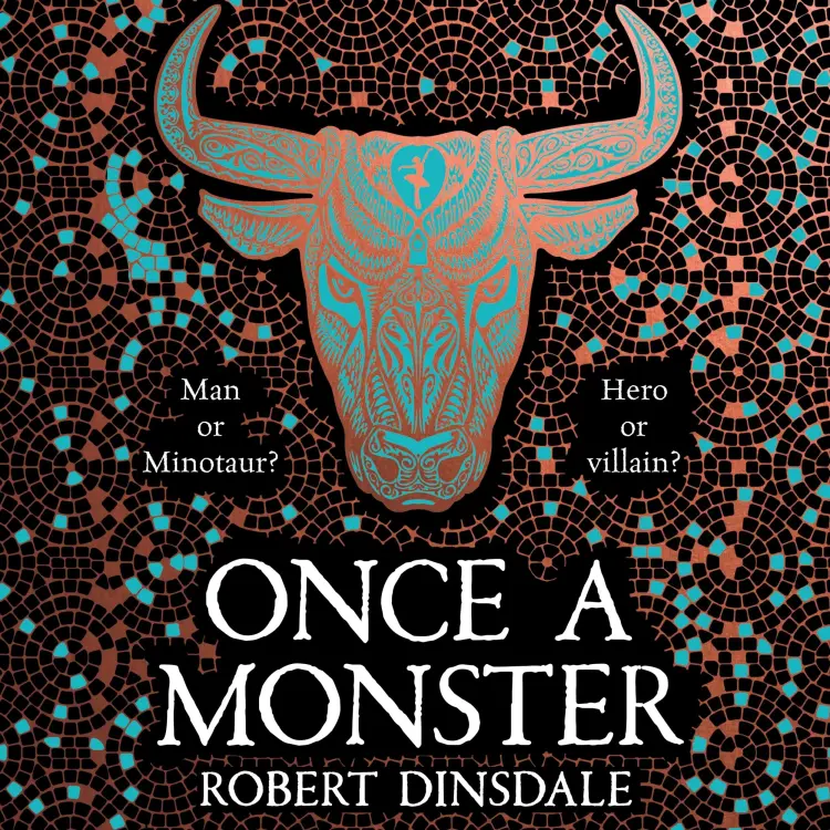 Cover von Robert Dinsdale - Once a Monster - A reimagining of the legend of the Minotaur