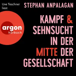 Cover - Stephan Anpalagan - Kampf und Sehnsucht in der Mitte der Gesellschaft