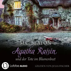 Cover - M. C. Beaton - Agatha Raisin - Teil 21 - Agatha Raisin und der Tote im Blumenbeet