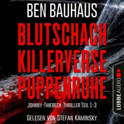 Cover - Ben Bauhaus - Johnny Thiebeck im Einsatz - Sammelband 1 - Blutschach - Killerverse - Puppenruhe, Teil 1-3