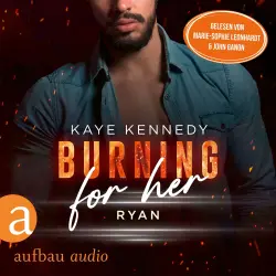 Cover - Kaye Kennedy - Burning for the Bravest - Band 3 - Burning for Her - Ryan