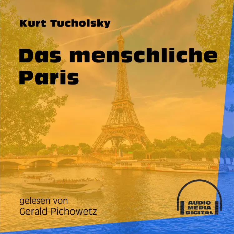 Cover von Kurt Tucholsky - Das menschliche Paris
