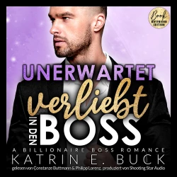 Cover - Katrin Emilia Buck - San Antonio Billionaires - Band 7 - Unerwartet verliebt in den Boss: A Billionaire Boss Romance