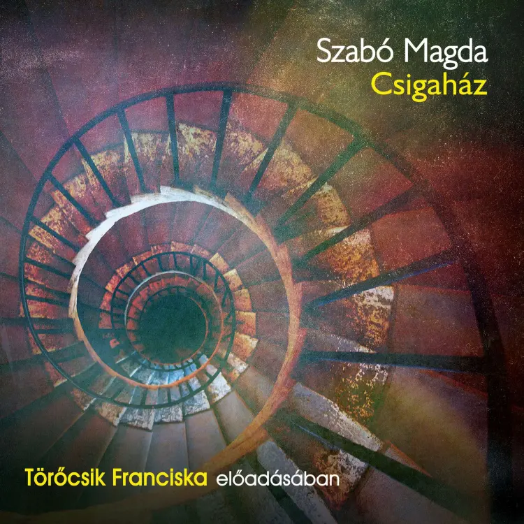 Cover von Szabó Magda - Csigaház