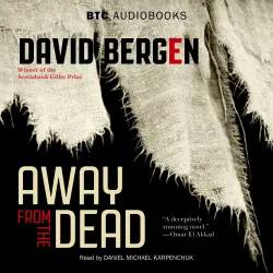 Cover - David Bergen - Away from the Dead