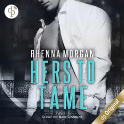Cover - Rhenna Morgan - Haven Brotherhood Spin-off - Band 2 - NOLA Knights - Hers to Tame
