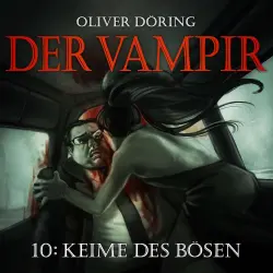 Cover - Der Vampir - Teil 10 - Keime des Bösen