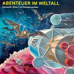Cover - Anke Beckert - Abenteuer im Weltall - Raumschiff "Sirius I" auf Rettungsexpedition
