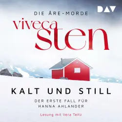 Cover - Viveca Sten - Ein Fall für Hanna Ahlander (Polarkreis-Krimi) - Band 1 - Kalt und still. Der erste Fall für Hanna Ahlander