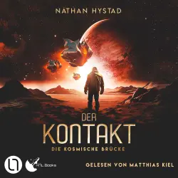 Cover - Nathan Hystad - Die kosmische Brücke - Teil 1 - Der Kontakt