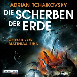 Cover - Adrian Tchaikovsky - Die Scherben der Erde-Reihe - Band 1 - Die Scherben der Erde