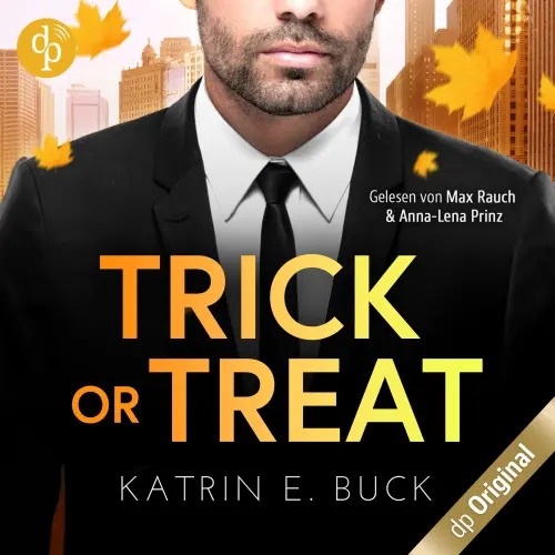 Cover - Katrin Emilia Buck - Boss Love in Chicago-Reihe - Band 1 - Trick or Treat - Ein Herz für den Single-Dad und CEO