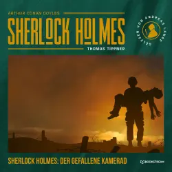 Cover - Arthur Conan Doyle - Sherlock Holmes - Die neuen Kriminalgeschichten - Band 41 - Sherlock Holmes: Der gefallene Kamerad