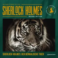 Cover - Arthur Conan Doyle - Sherlock Holmes: Der Bengalische Tiger - Eine neue Sherlock Holmes Kriminalgeschichte