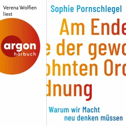 Cover - Sophie Pornschlegel - Am Ende der gewohnten Ordnung - Warum wir Macht neu denken müssen