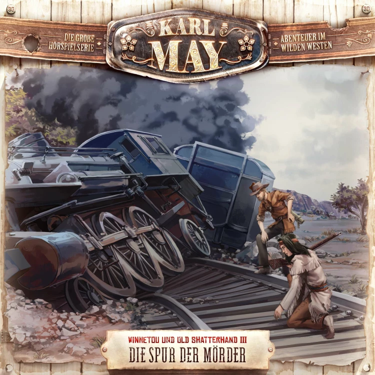 Cover von Karl May - Folge 30 - Winnetou und Old Shatterhand III: Die Spur der Mörder