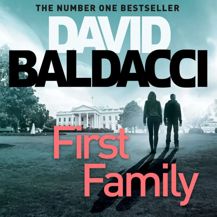 Cover von David Baldacci - First Family - King and Maxwell, Book 4
