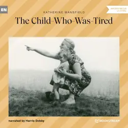 Cover - Katherine Mansfield - The Child-Who-Was-Tired