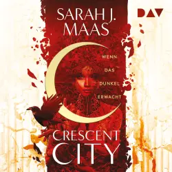 Cover - Sarah J. Maas - Crescent City-Reihe - Band 1 - Wenn das Dunkel erwacht