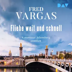 Cover - Fred Vargas - Kommissar Adamsberg - Band 3 - Fliehe weit und schnell