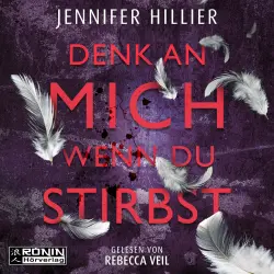 Cover - Jennifer Hillier - Denk an mich, wenn du stirbst