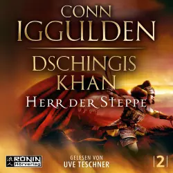 Cover - Conn Iggulden - Dschingis Khan Saga - Band 2 - Dschingis Khan - Herr Der Steppe