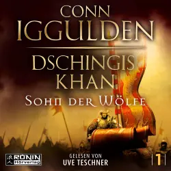 Cover - Conn Iggulden - Dschingis Khan Saga - Band 1 - Dschingis Khan - Sohn der Wölfe