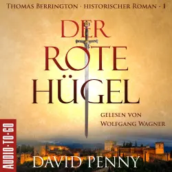 Cover - David Penny - Thomas Berrington Historischer Kriminalroman - Band 1 - Der rote Hügel