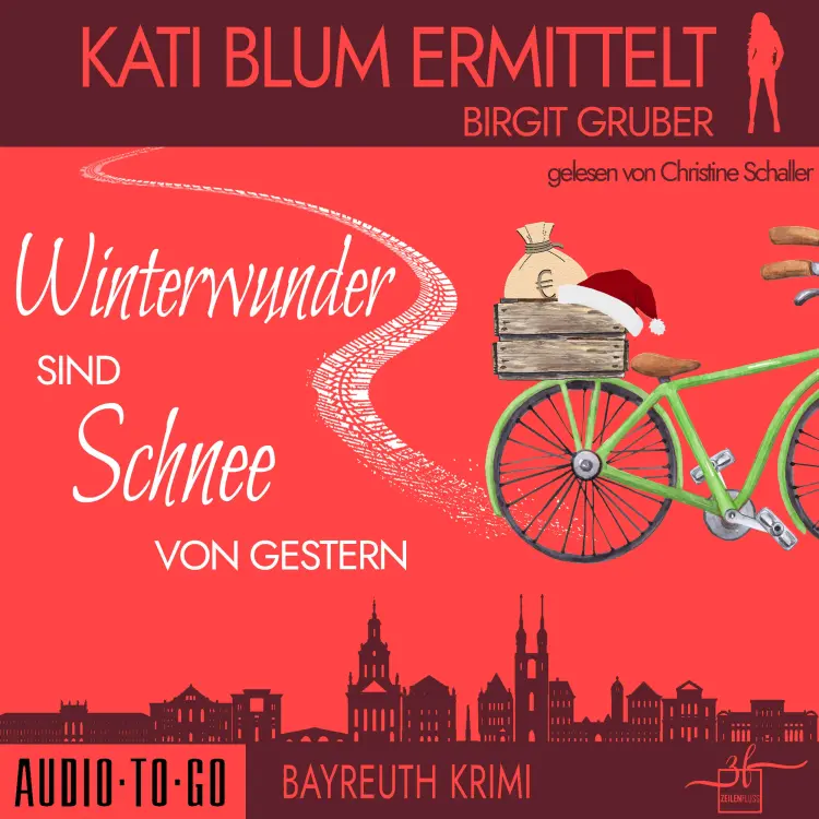 Cover von Birgit Gruber - Kati Blum ermittelt - Band 8 - Winterwunder sind Schnee von gestern
