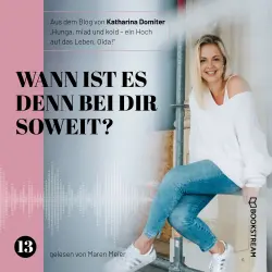 Cover - Katharina Domiter - Hunga, miad & koid - Ein Hoch aufs Leben, Oida! - Folge 13 - Wann ist es denn bei dir soweit?