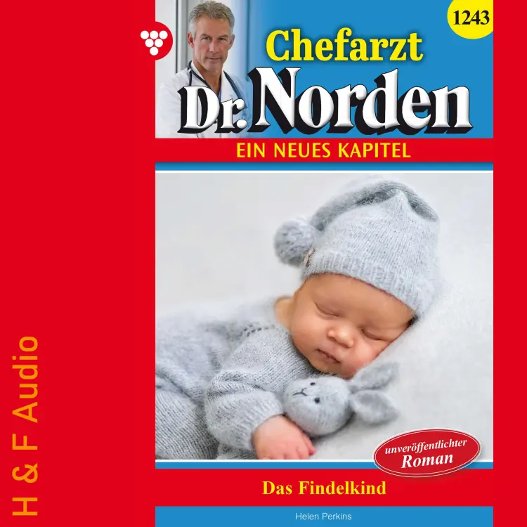 Cover von Helen Perkins - Chefarzt Dr. Norden - Band 1243 - Das Findelkind
