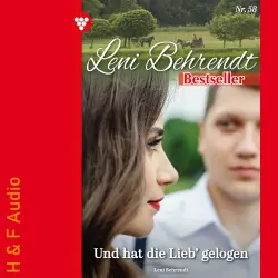 Cover - Leni Behrendt - Leni Behrendt Bestseller - Band 58 - Und hat die Lieb' gelogen