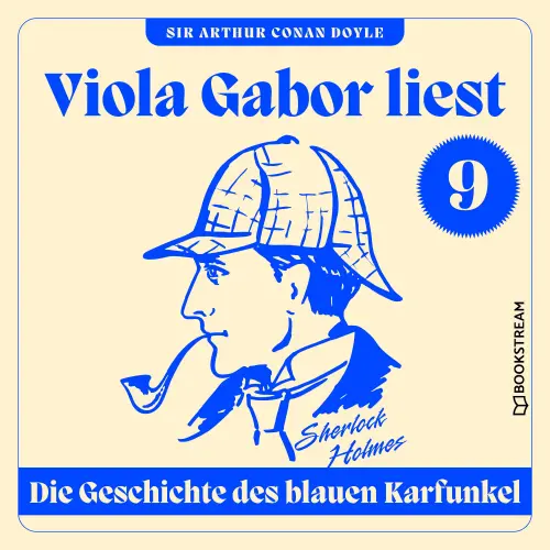 Cover von Sir Arthur Conan Doyle - Viola Gabor liest Sherlock Holmes - Folge 9 - Die Geschichte des blauen Karfunkel