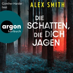 Cover - Alex Smith - Detective Robert Kett - Band 2 - Die Schatten, die dich jagen