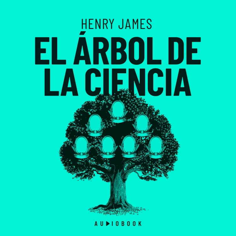 Cover von Henry James - El árbol de la ciencia
