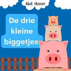Cover - Abel Classics - De drie kleine biggetjes