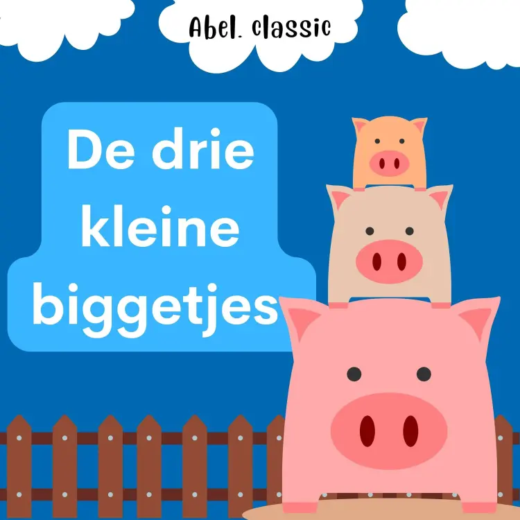 Cover von Abel Classics - De drie kleine biggetjes