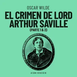 Cover - Oscar Wilde - El crimen de Lord Arthur Saville