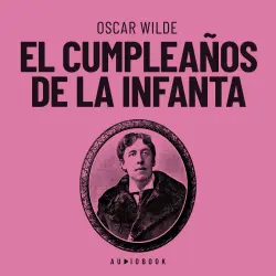 Cover - Oscar Wilde - El cumpleaños de la infanta