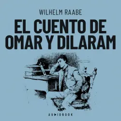 Cover - Wilhelm Raabe - El cuento de Omar y Dilaram
