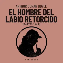 Cover - Arthur Conan Doyle - El hombre del labio retorcido