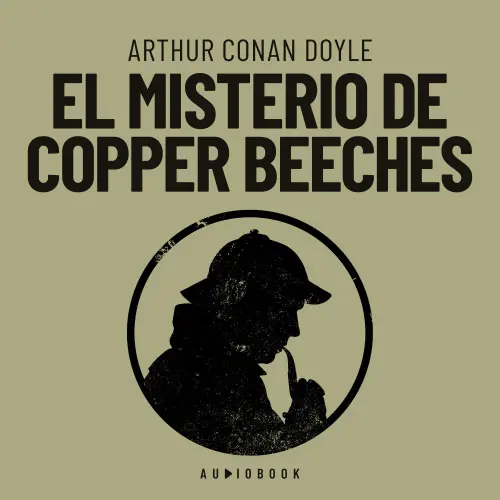 Cover - Arthur Conan Doyle - El misterio de Copper Beeches