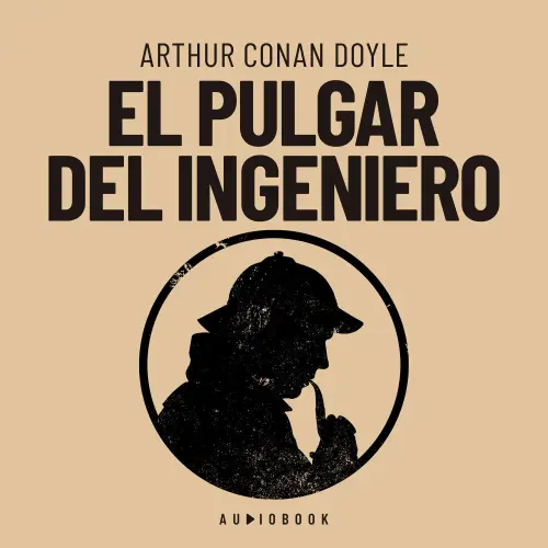 Cover - Arthur Conan Doyle - El pulgar del ingeniero