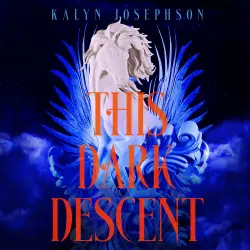 Cover - Kalyn Josephson - This Dark Descent