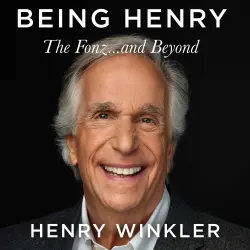 Cover - Henry Winkler - Being Henry - The Fonz . . . and Beyond