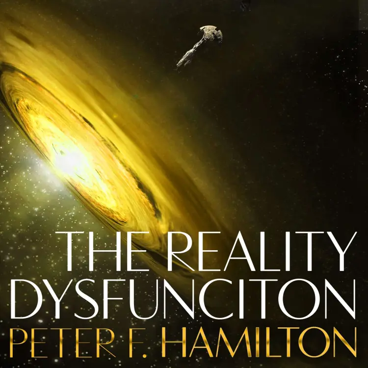Cover von Peter F. Hamilton - The Reality Dysfunction - The Night's Dawn trilogy, Book 1